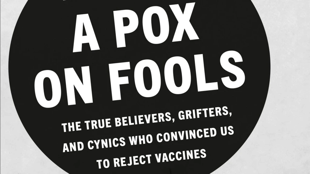 Vaccine Opposition: A History of Grifters, Cynics, and True Believers