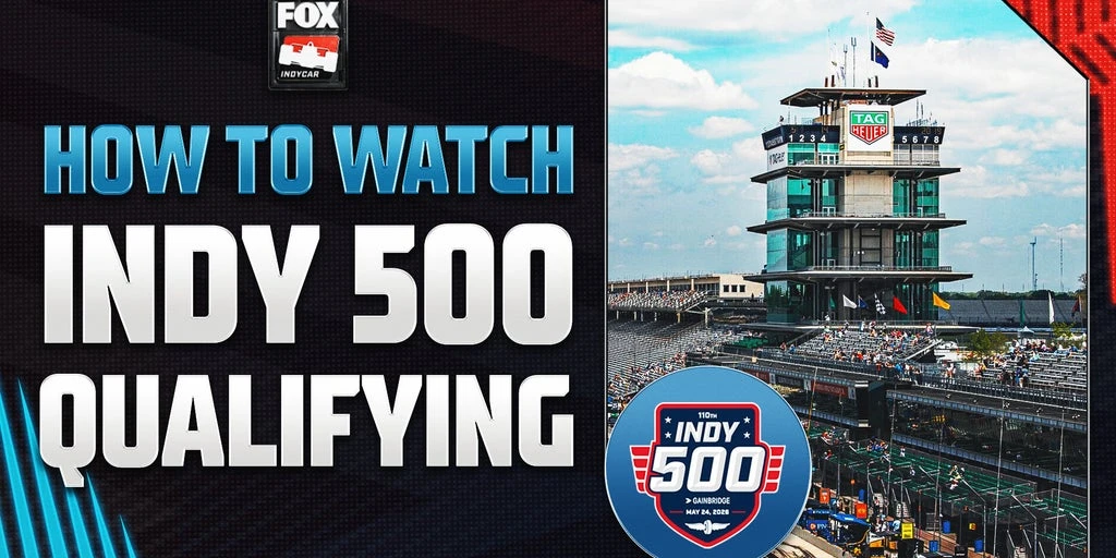 2026 Indy 500 Qualifying: TV Schedule, Format & How to Watch