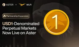 Aster Launches USD1 Perpetual Markets with WLFI