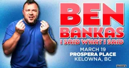 Controversial Comedian Ben Bankas Faces Pressure Over Kelowna Show