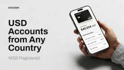 EvoCash Launches USD Accounts, Bridging Crypto and Fiat with Real-Time Conversion