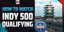 2026 Indy 500 Qualifying: TV Schedule, Format & How to Watch