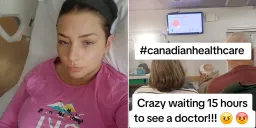 Canadian Patient Waits 12 Hours in ER, Says 'I'd Rather Pay'