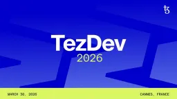 TezDev 2026 to Launch in Cannes with Immersive XP Zone and $7K TezQuest Challenge